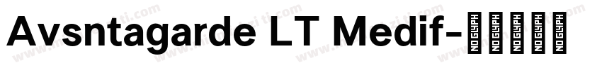 Avsntagarde LT Medif字体转换